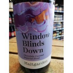 Maltgarden Window Blinds Down